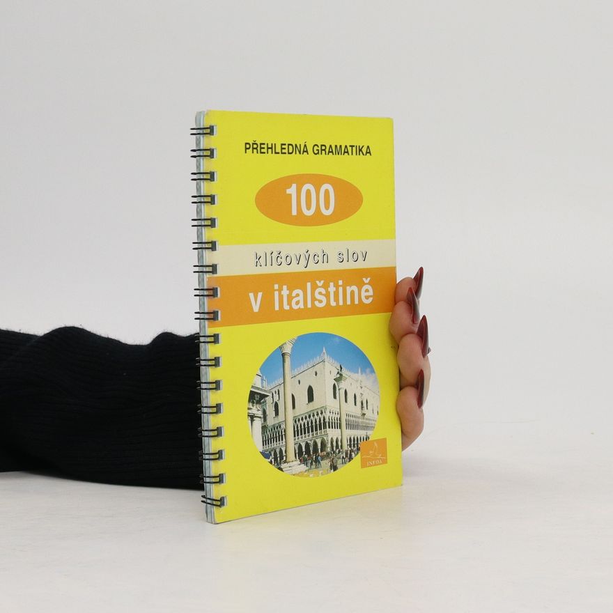 Autorenkollektiv 100 klíčových slov v italštině
