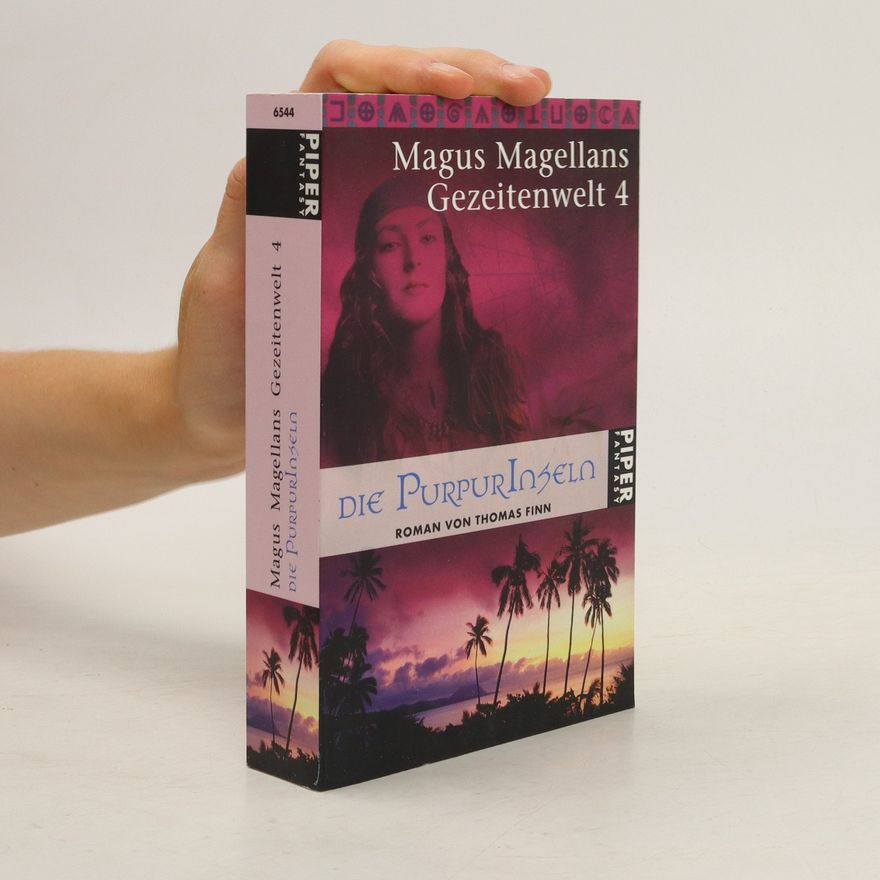 Thomas Finn Magus Magellans Gezeitenwelt 4: Die Purpurinseln