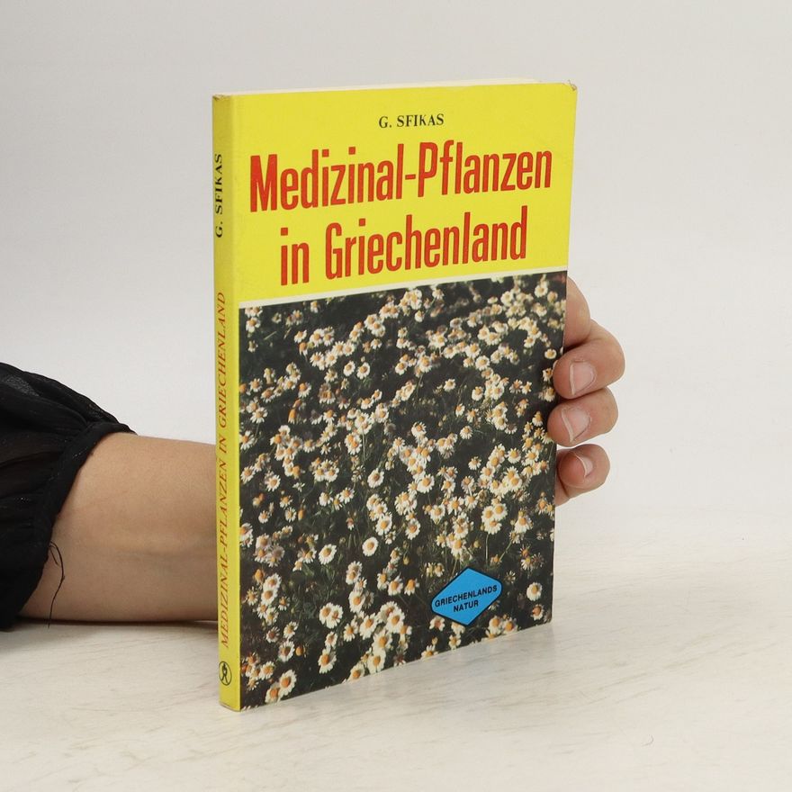 Georg Mergi Medizinal-Pflanzen in Griechenland