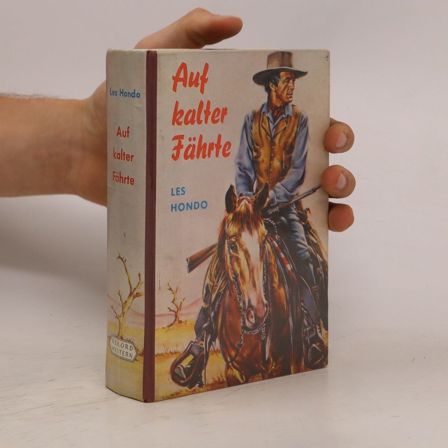 Les Hondo Auf kalter Fährte