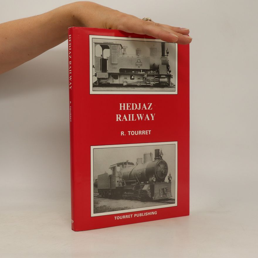 Richard Tourret Hedjaz Railway