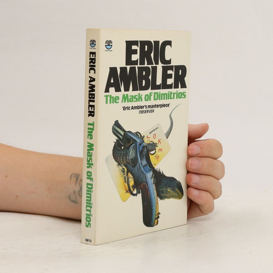 Eric Ambler The Mask of Dimitrios
