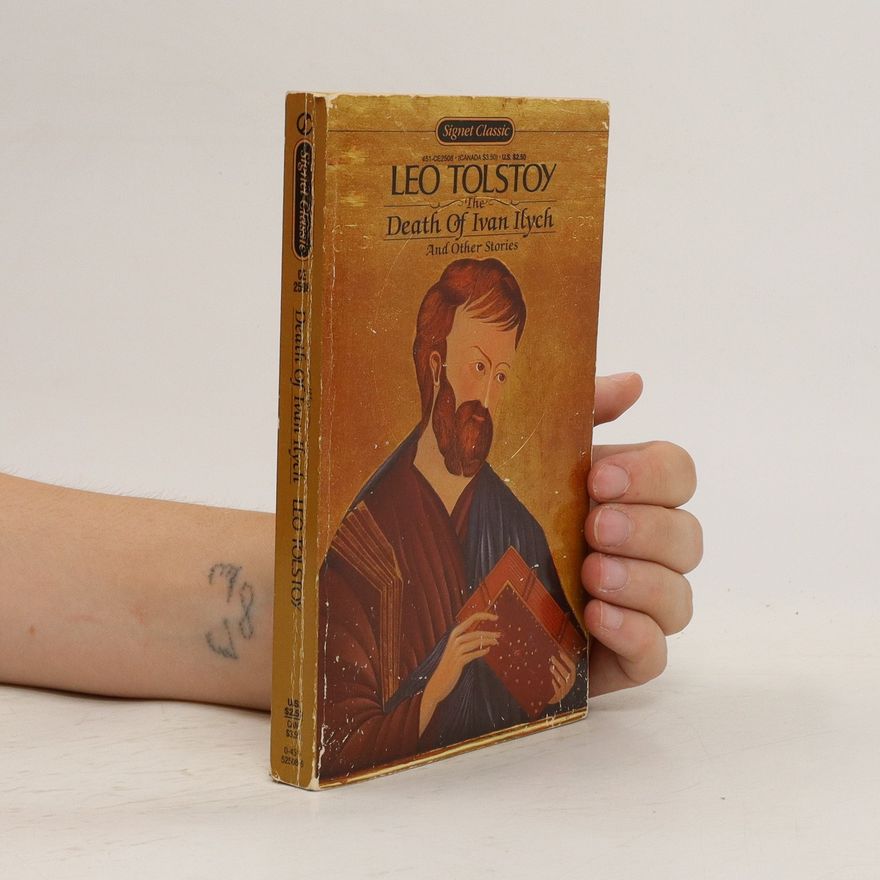 Lev Nikolajevič Tolstoj The death of Ivan Ilych and other stories