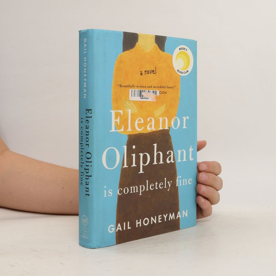 Gail Honeyman Eleanor Oliphant is completely fine