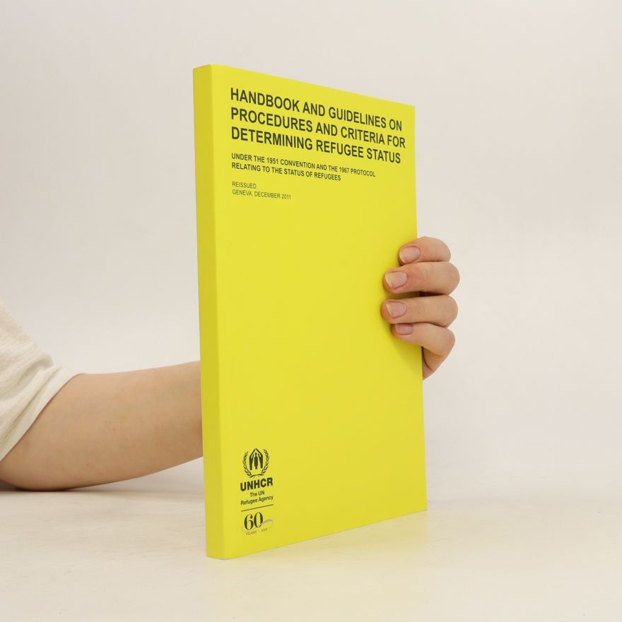 Kolektiv autorů Handbook on Procedures and Criteria for Determining Refugee Status