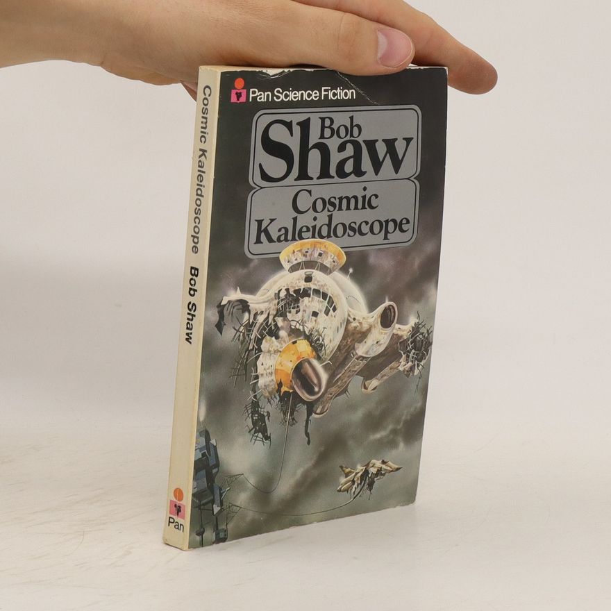 Bob Shaw Cosmic Kaleidoscope