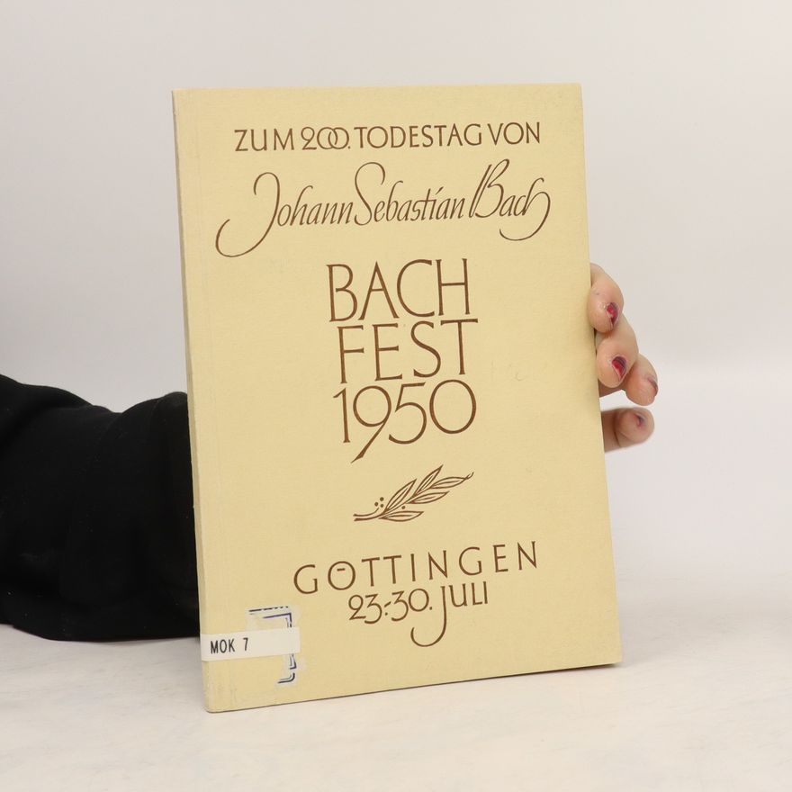 Rudolf Gerber Die Werke des Bach Festes 1950