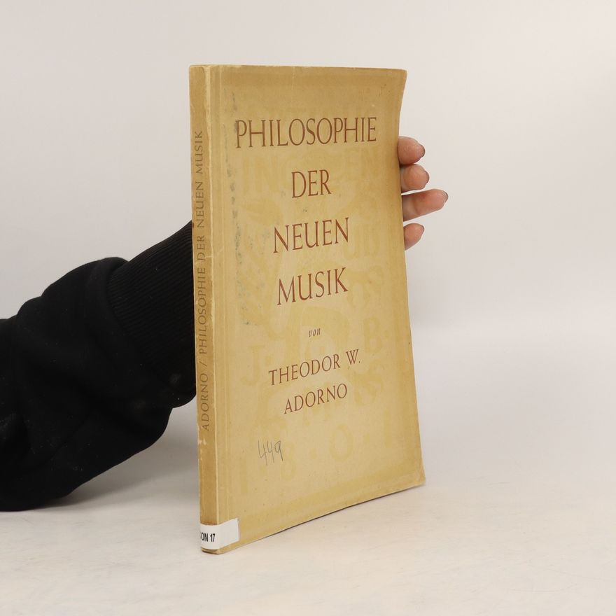 Theodor W. Adorno Philosophie der Neuen Musik