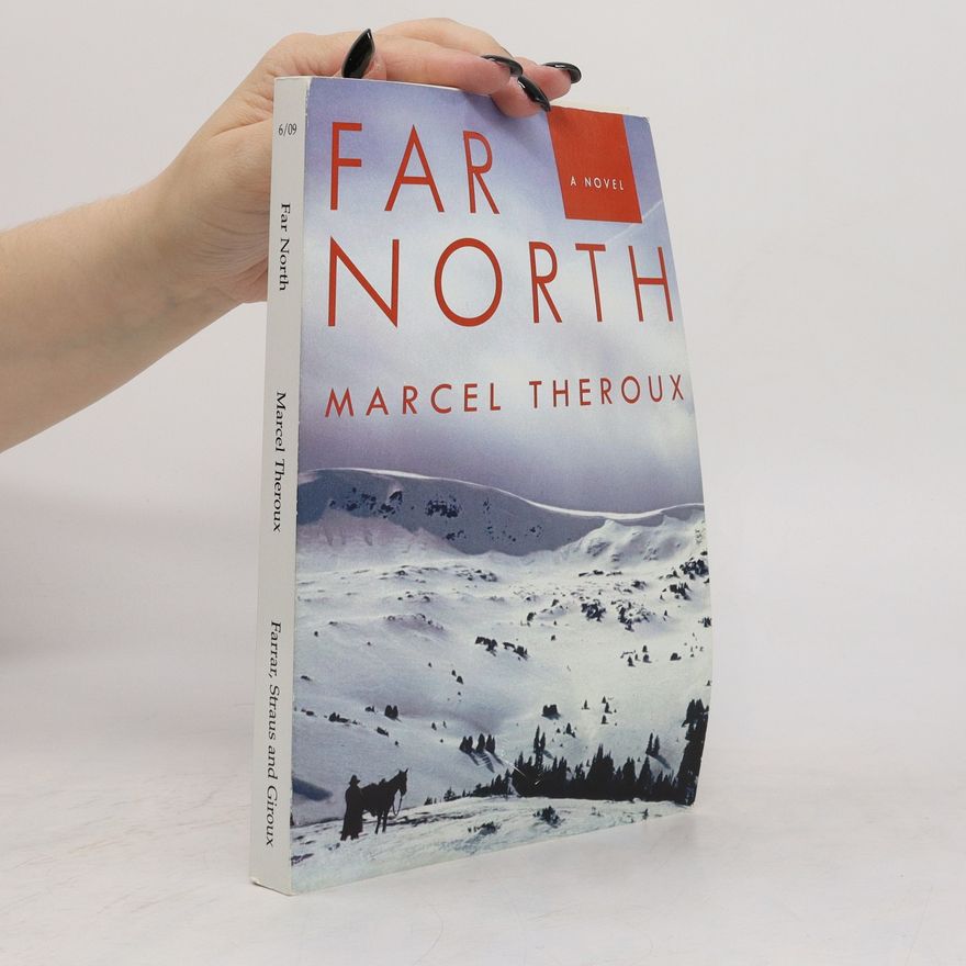 Marcel Theroux Far North