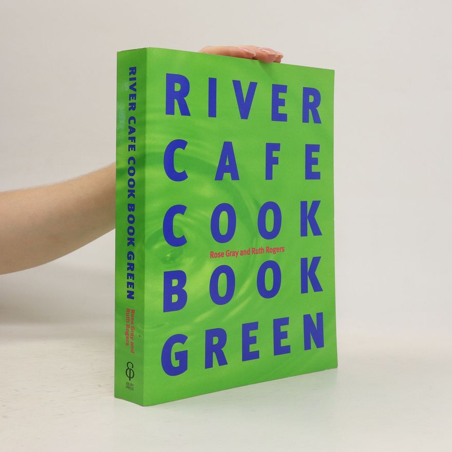 Rose Gray River Cafe Cook Book Green