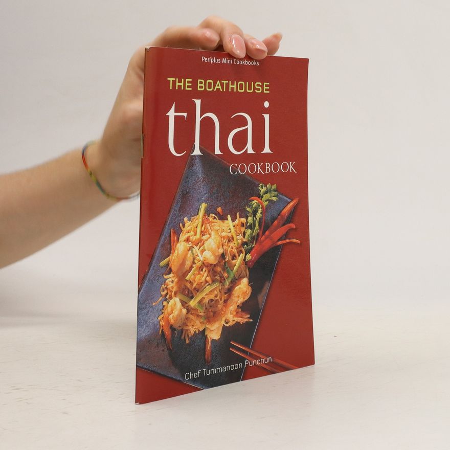Kolektiv autorů The Boathouse Thai Cookbook