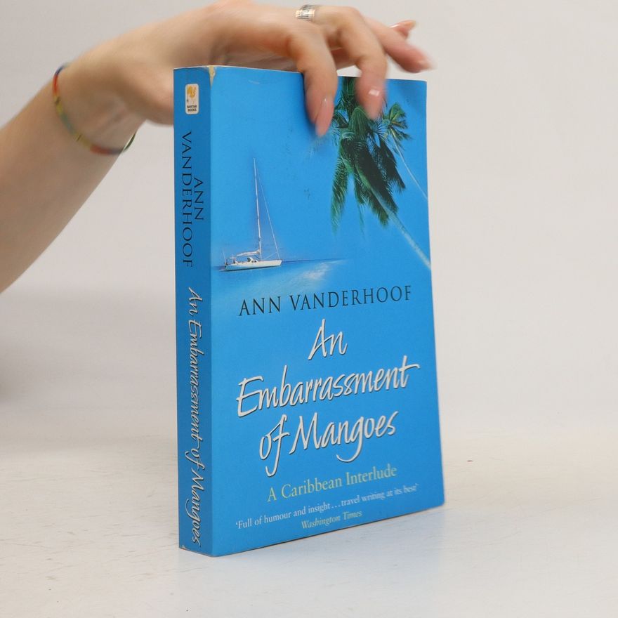 Ann Vanderhoof An Embarrassment of Mangoes