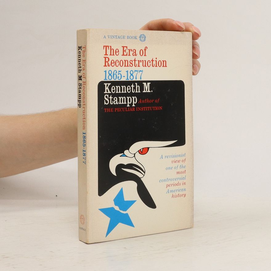 Kenneth M. Stampp The Era of Reconstruction