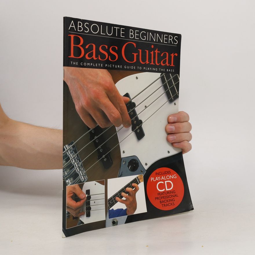 Various authors Absolute Beginners. Bass Guitar