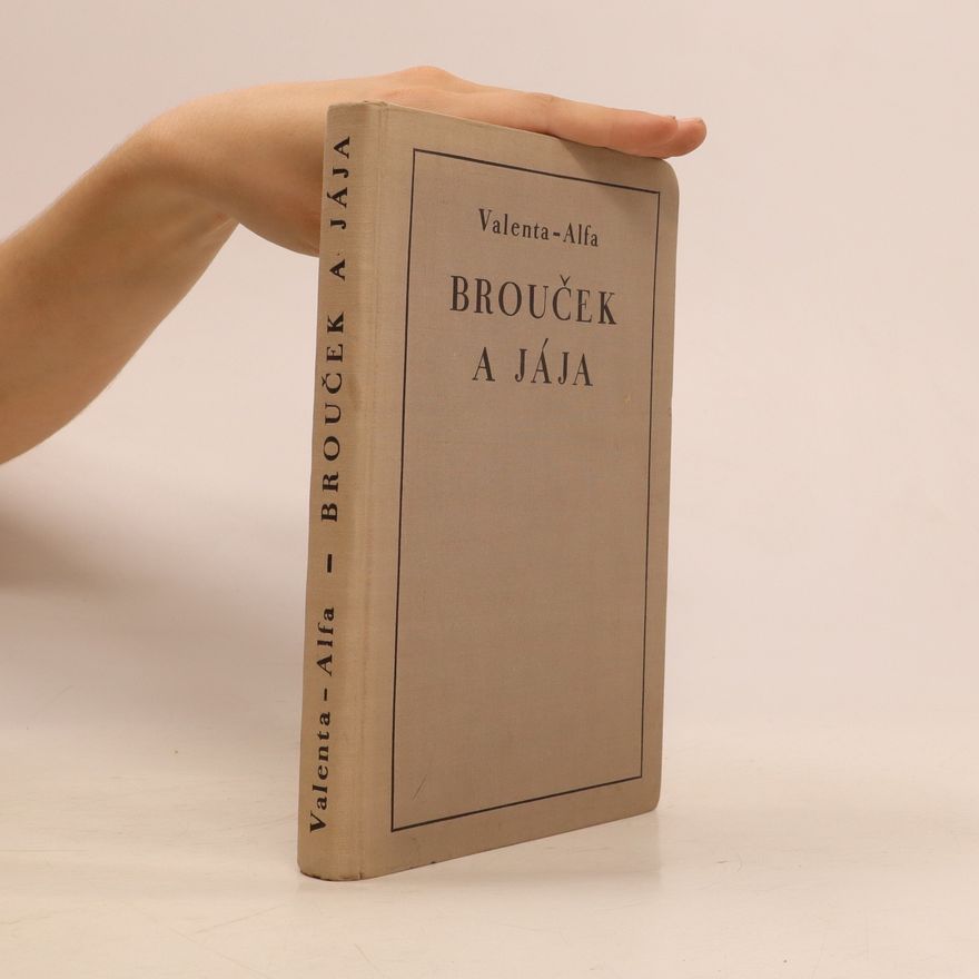 Václav Valenta-Alfa Brouček a Jája