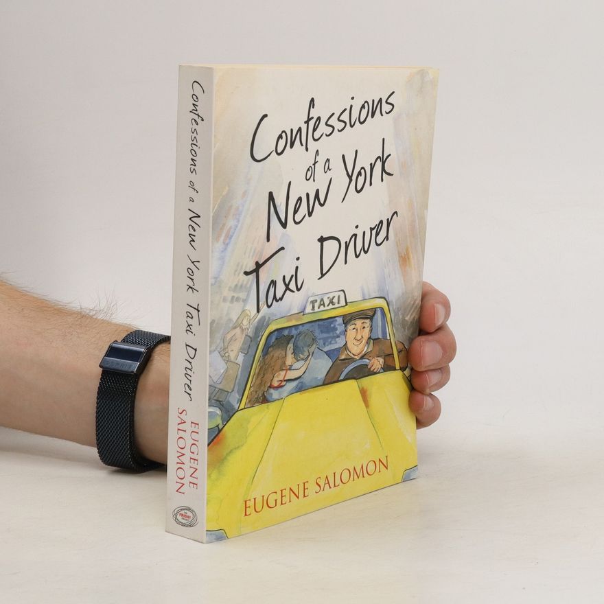 Eugene Salomon Confessions of a New York Taxi Driver