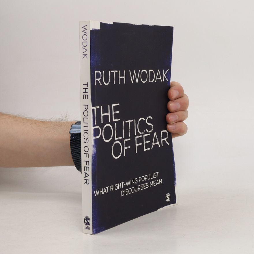 Ruth Wodak-Leodolter The Politics of Fear