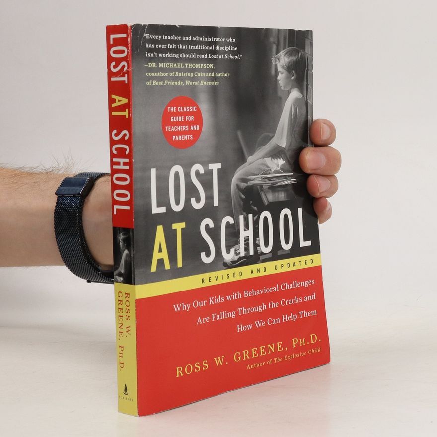 Ross W. Greene Lost at School