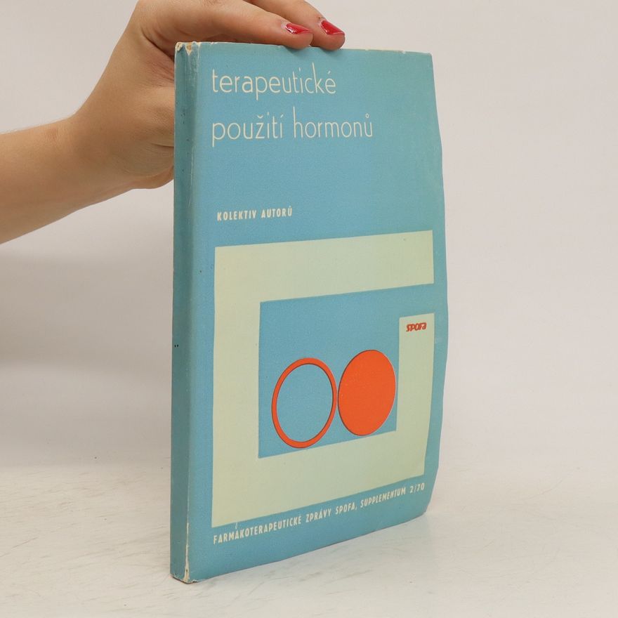 Various authors Terapeutické použití hormonů