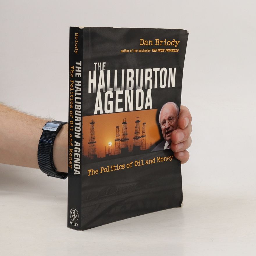 Dan Briody The Halliburton Agenda