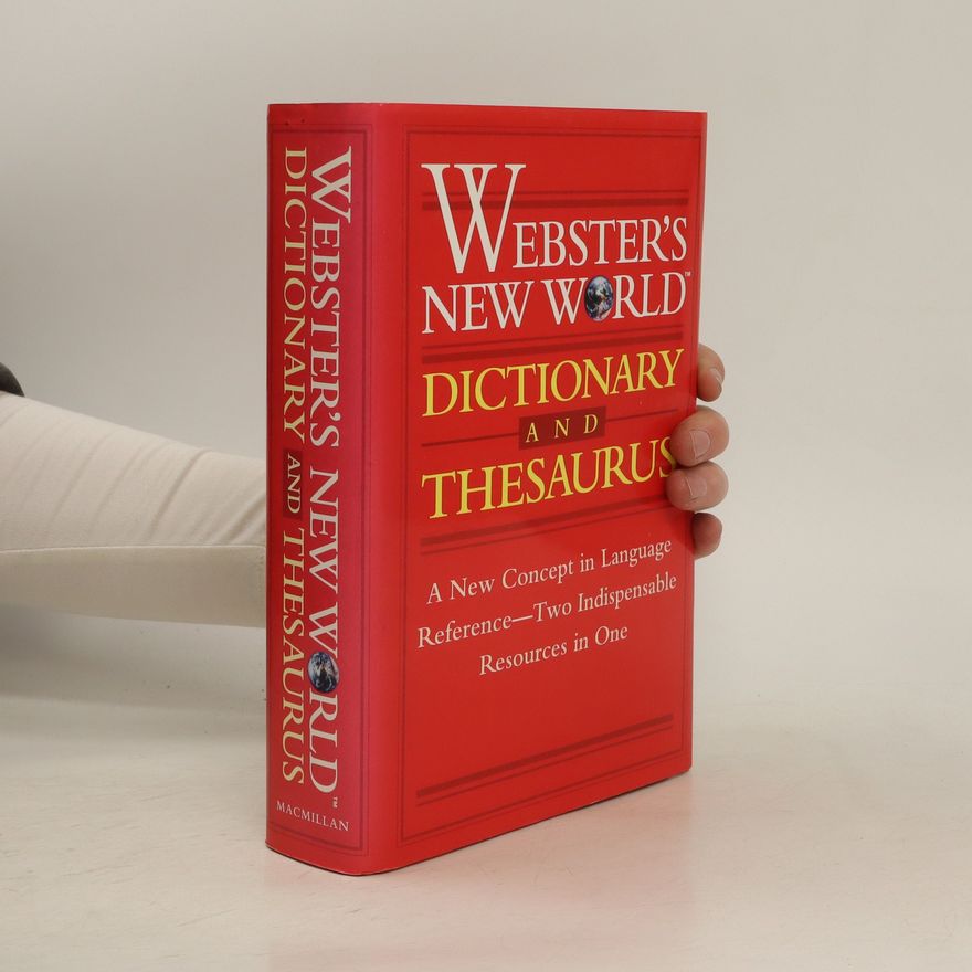 Michael Agnes Webster's New World Dictionary and Thesaurus: A New Concept in Language Reference - Two Indispensable Resources in One