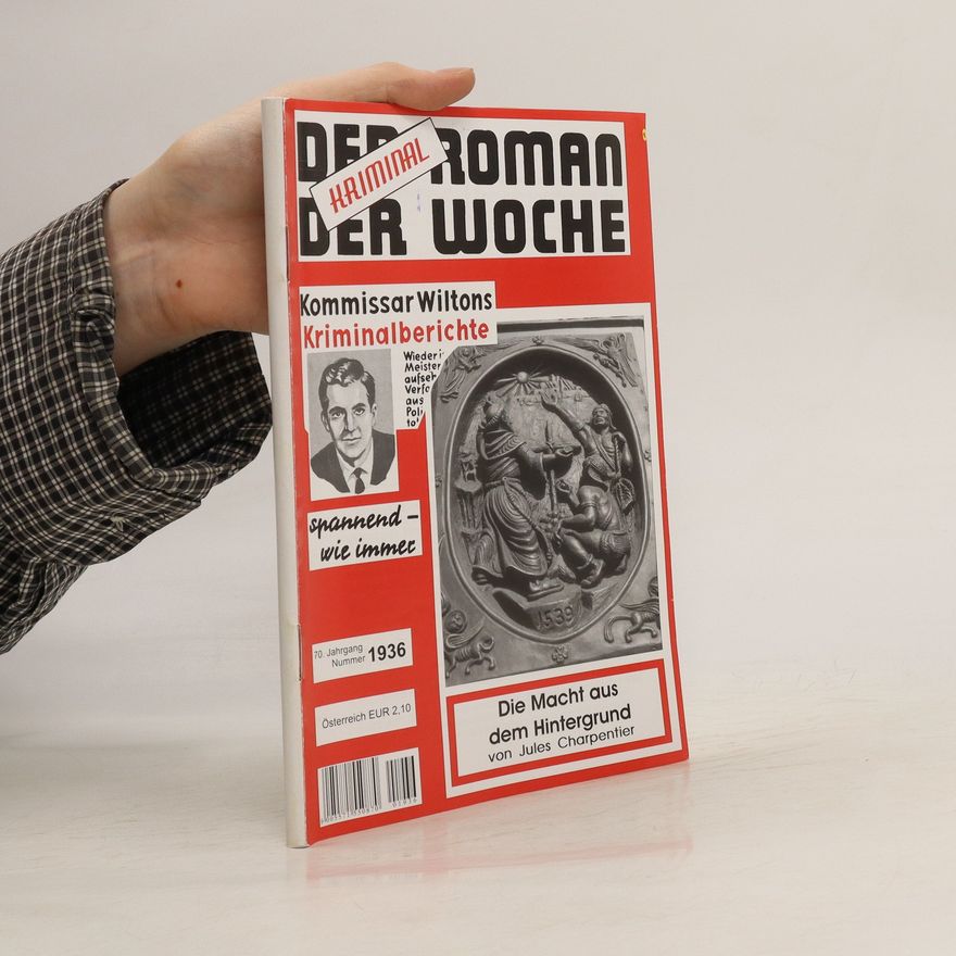 Jules Charpentier Der Roman, Der Woche: Die Macht aus dem Hintergrund
