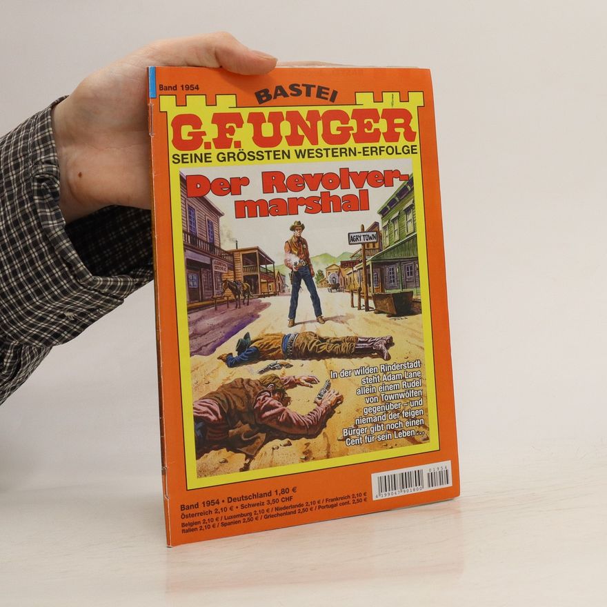 Gert Fritz Unger G. F. Unger, Band 1954: Der Revolvermarshal