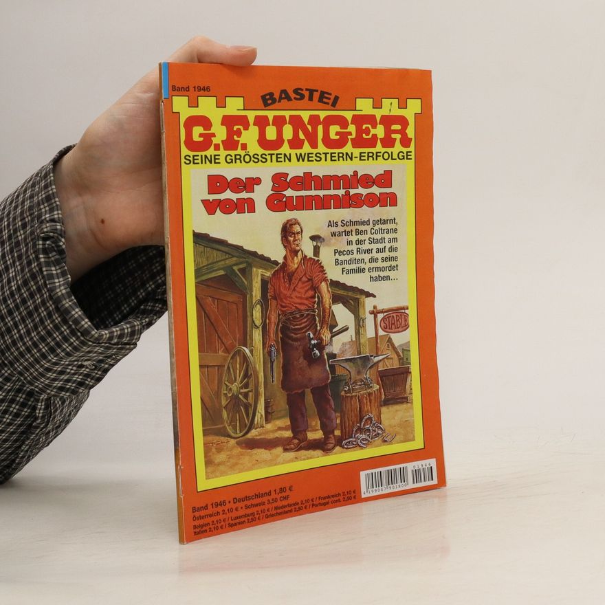 Gert Fritz Unger G. F. Unger, Band 1949: Der Schmied von Gunnison