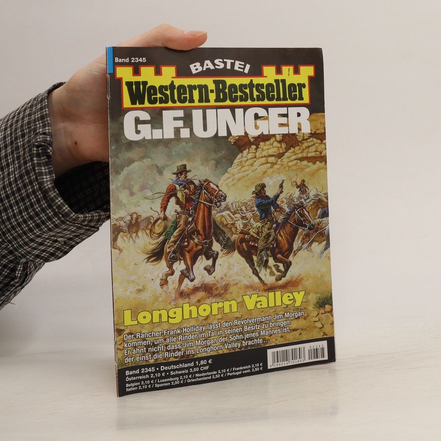 Gert Fritz Unger Western-Bestseller, Band 2345: Longhorn Valley