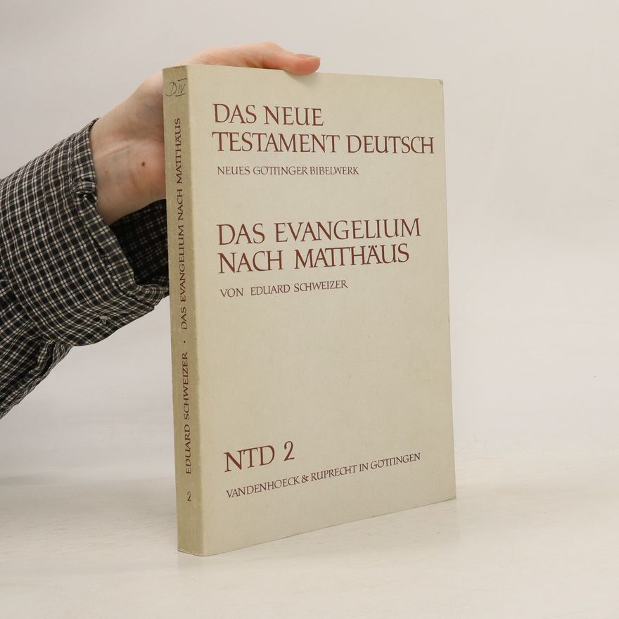 Eduard Schweizer Das Neue Testament Deutsch: Das Evangelium nach Matthäus, NTD 2
