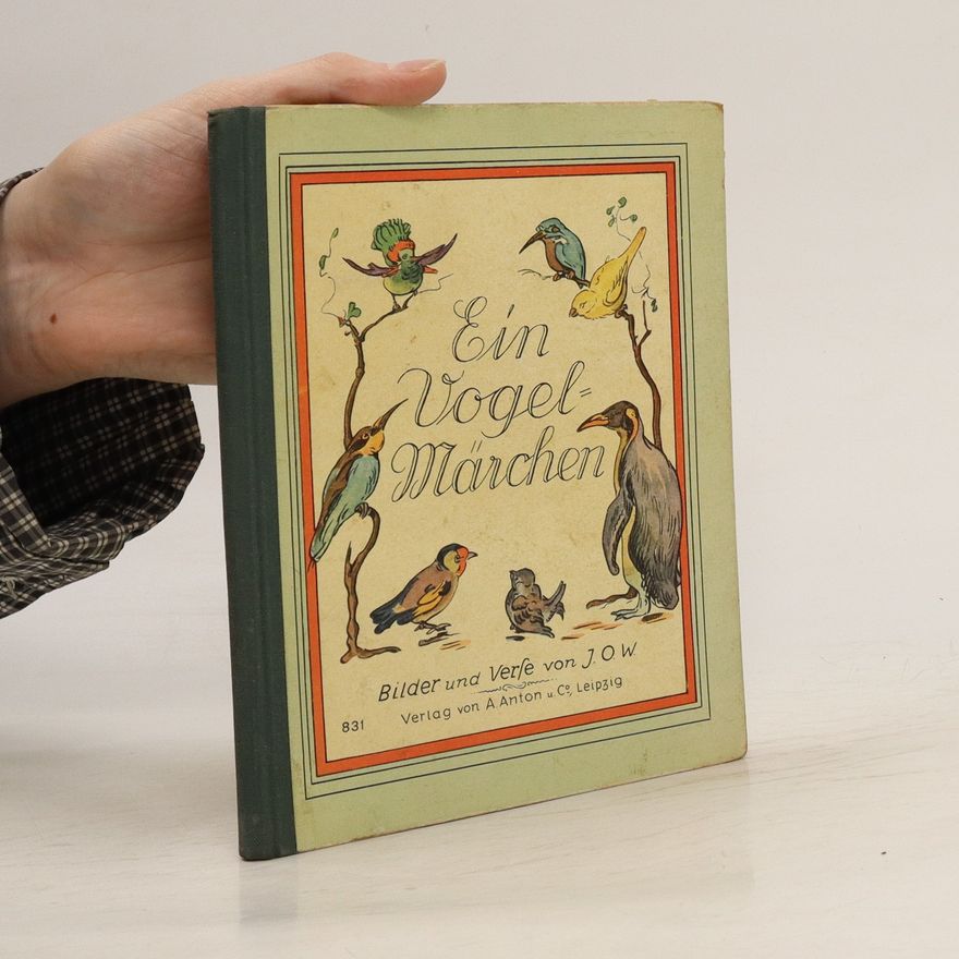 J. O. W. Ein Vogelmärchen