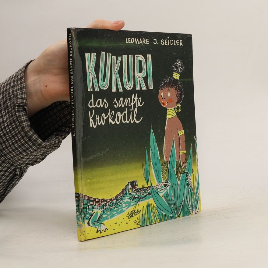 Leomare J. Seidler Kukuri das sanfte Krokodil