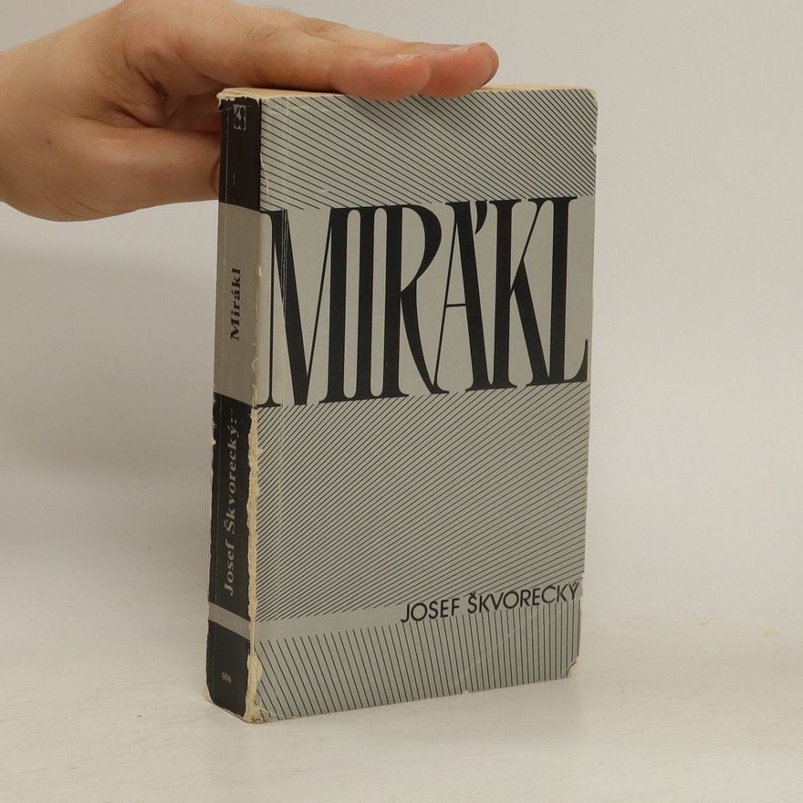 Josef Škvorecký Mirákl
