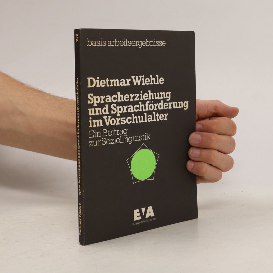 Dietmar Wiehle Spracherziehung und Sprachförderung im Vorschulalter