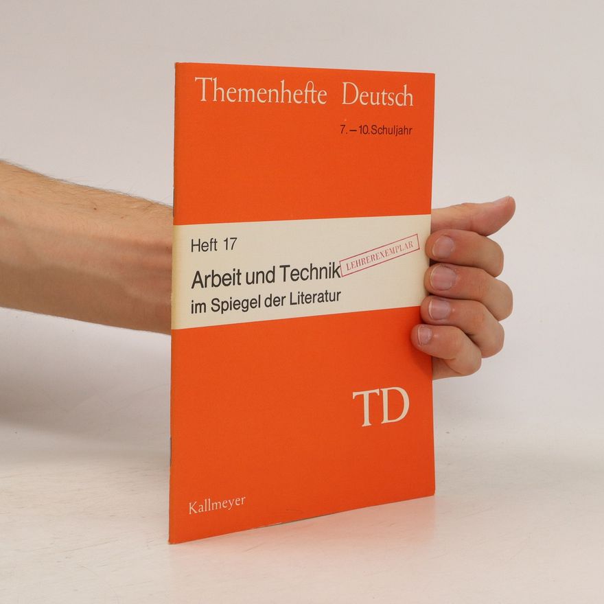 Autorenkollektiv Arbeit und Technik im Spiegel der Literatur