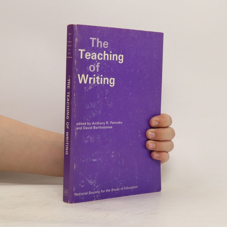 Anthony R. Petrosky The Teaching Of Writing