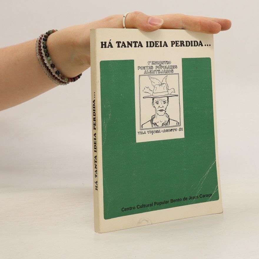 Various authors Há tanta ideia perdida...