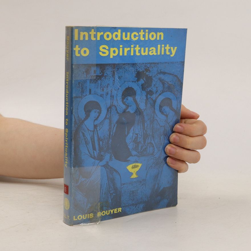 Louis Bouyer Introduction to Spirituality