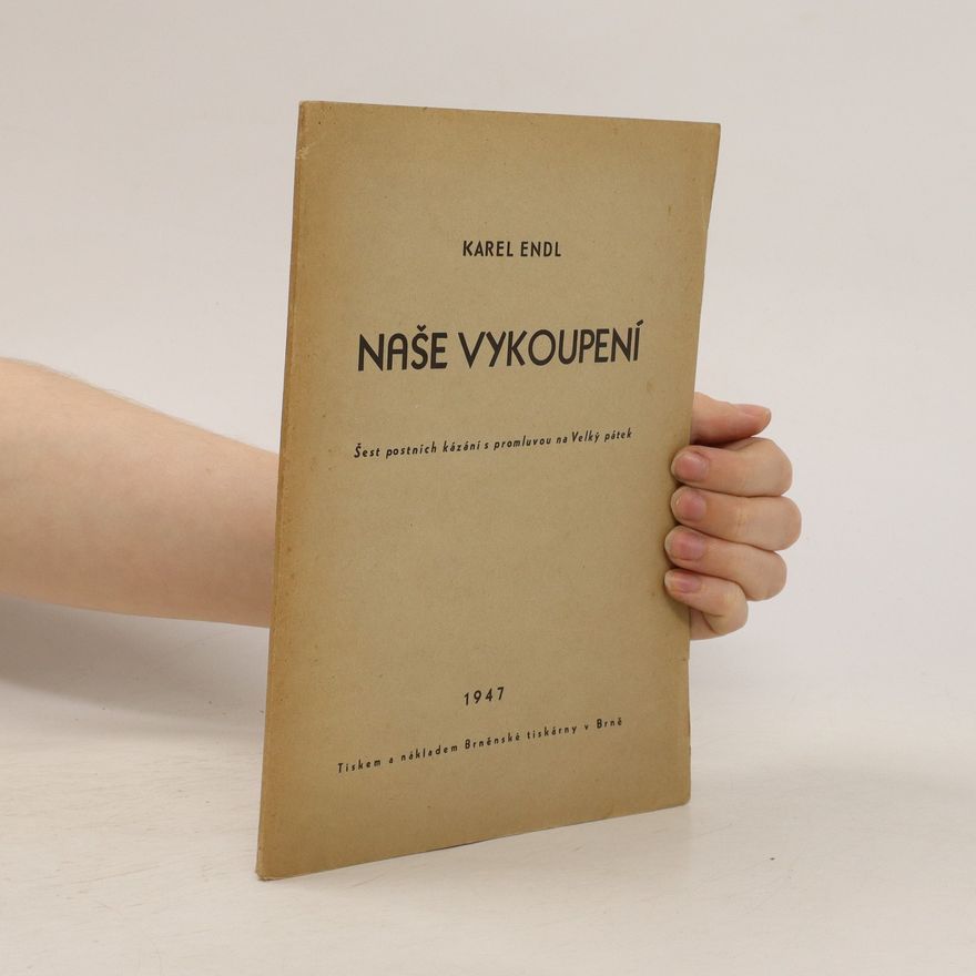 Karel Endl Naše vykoupení