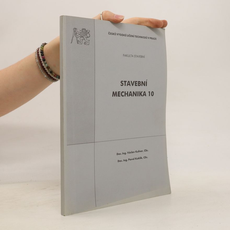 Václav Kufner Stavební mechanika 10