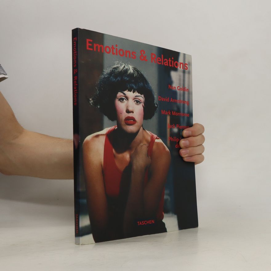 Nan Goldin Emotions & relations