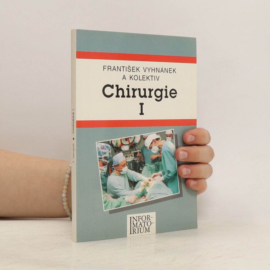 František Vyhnánek Chirurgie I.-II. díl pro střední zdravotnické školy