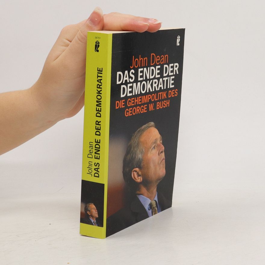 John W. John Wesley Dean Das Ende der Demokratie