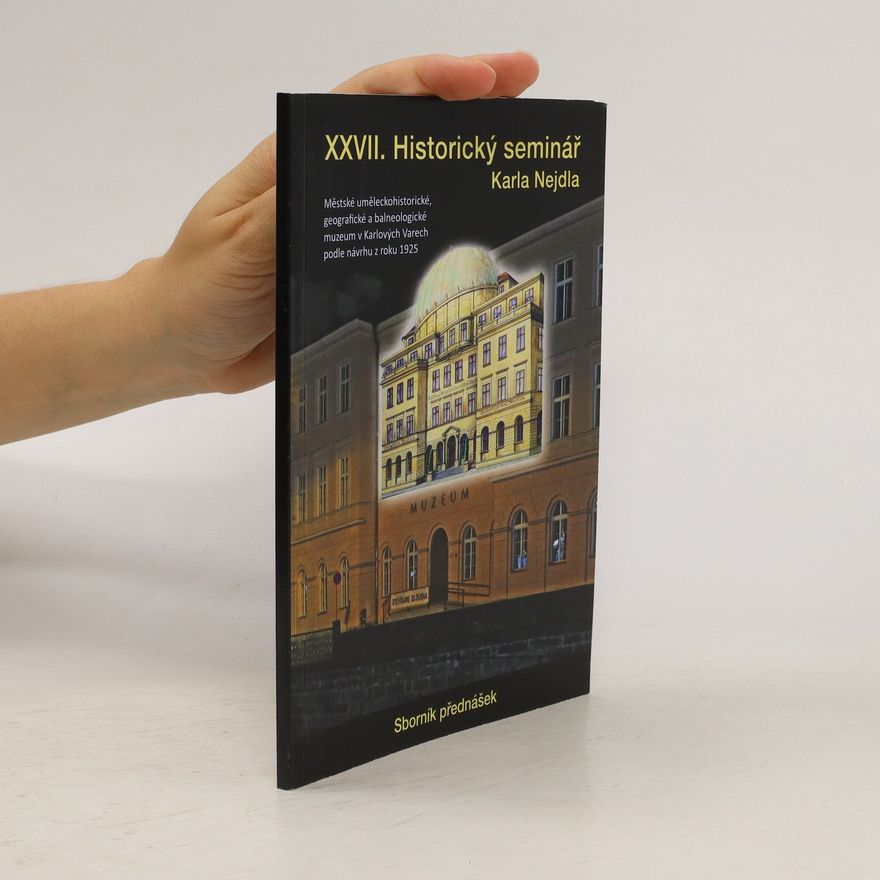 AA.VV. XXVII. Historický seminář Karla Nejedla