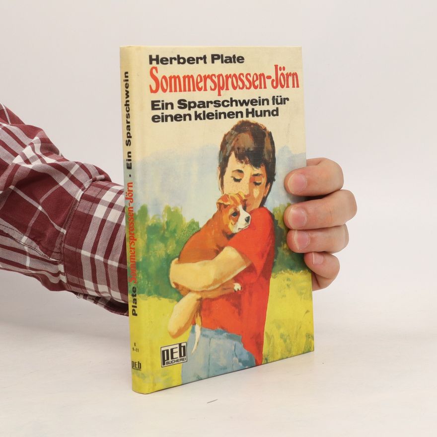 Herbert Plate Sommersprossen - Jörn. Ein Sparschwein für einen kleinen Hund.