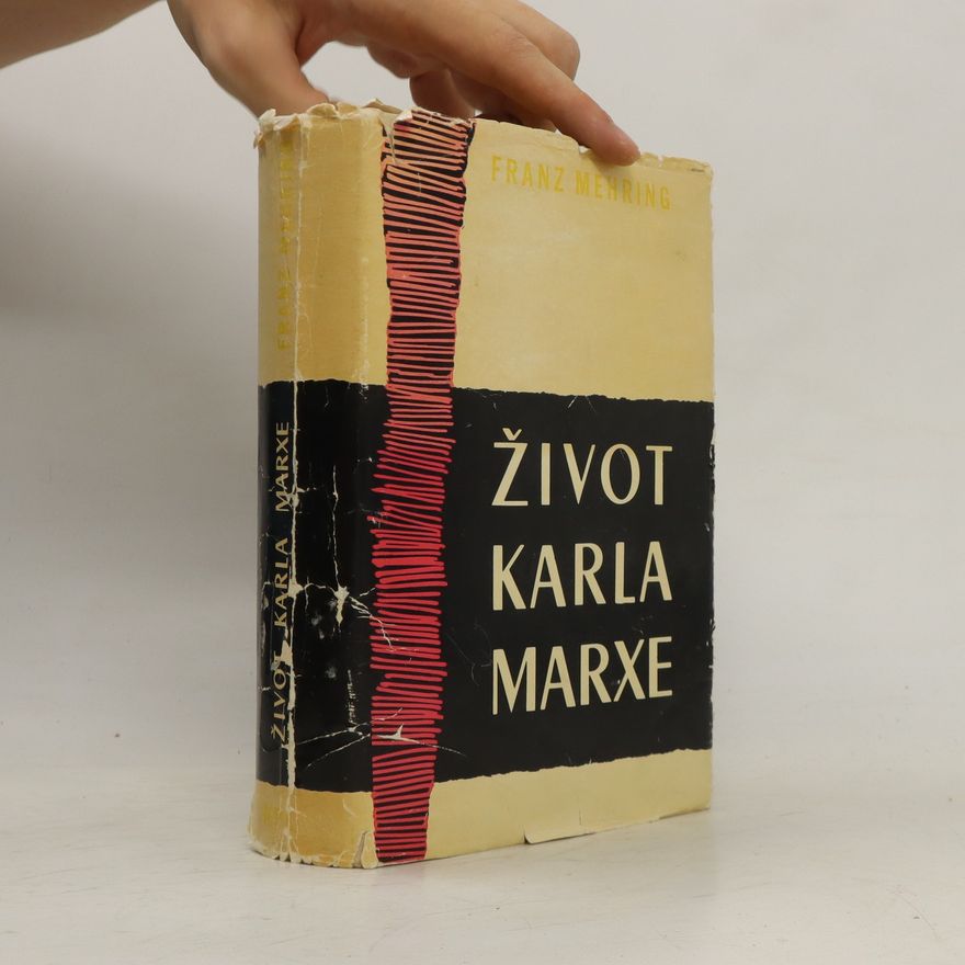 Franz Mehring Život Karla Marxe