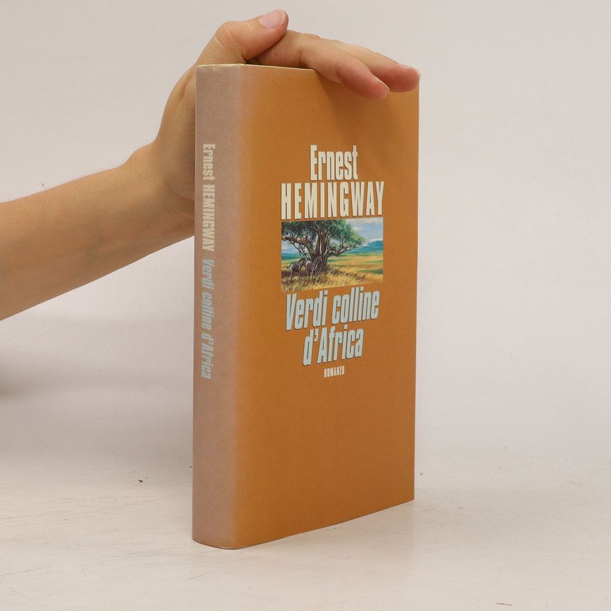 Ernest Hemingway Verdi colline ďAfrica