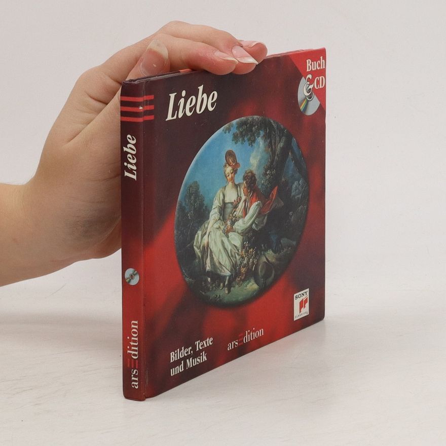 Various authors Liebe: Bilder, Texte and Musik