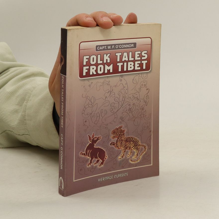 W. F. O'Connor Folk Tales From Tibet
