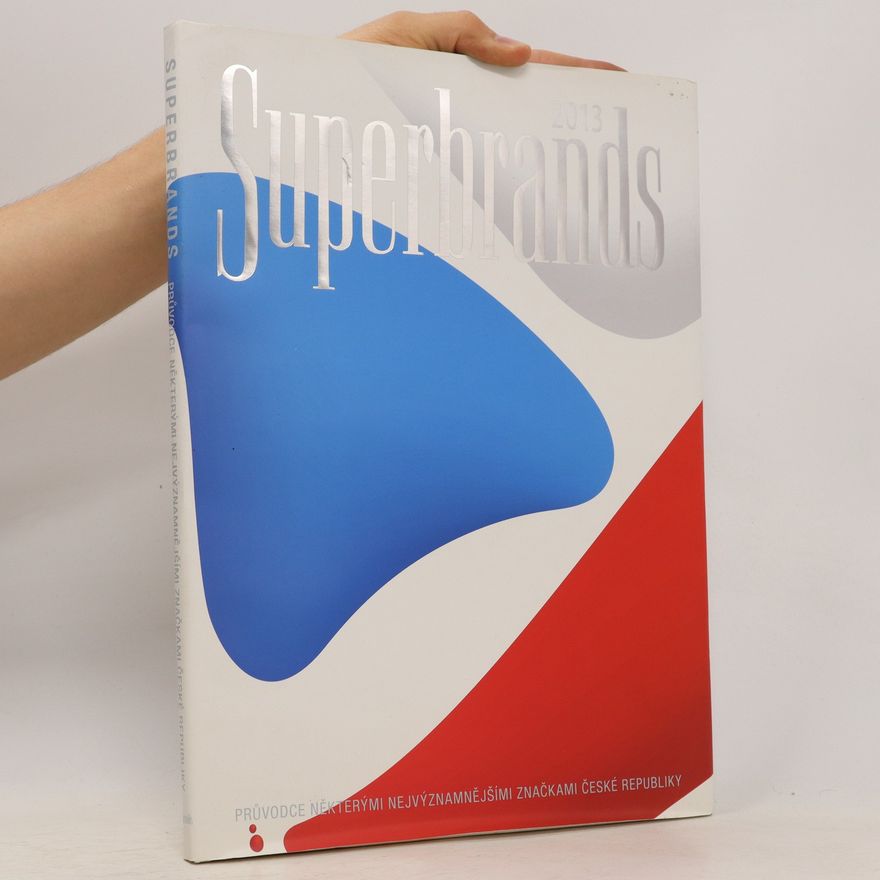 Kolektiv autorů Superbrands 2013